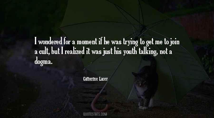 Catherine Lacey Quotes #572369