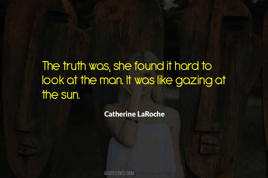 Catherine LaRoche Quotes #778068