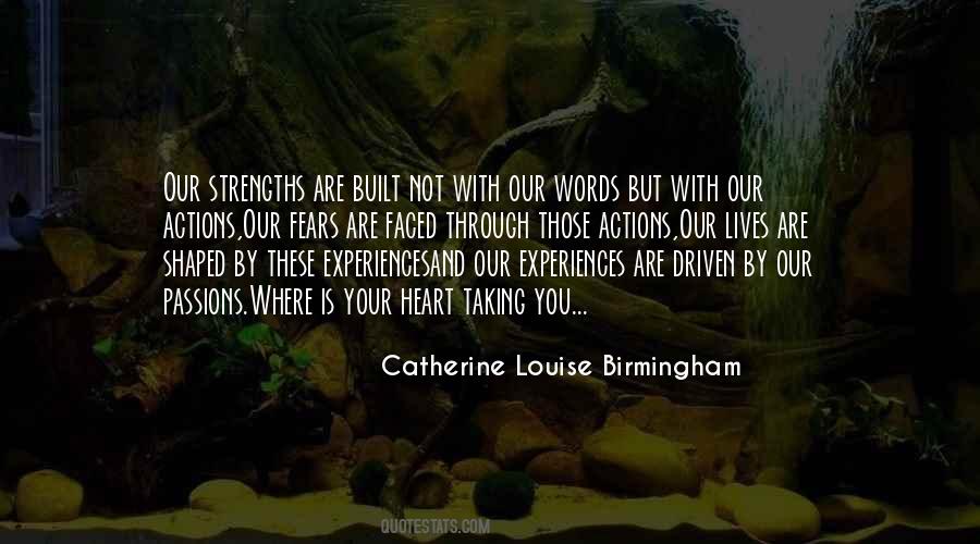 Catherine Louise Birmingham Quotes #1813219