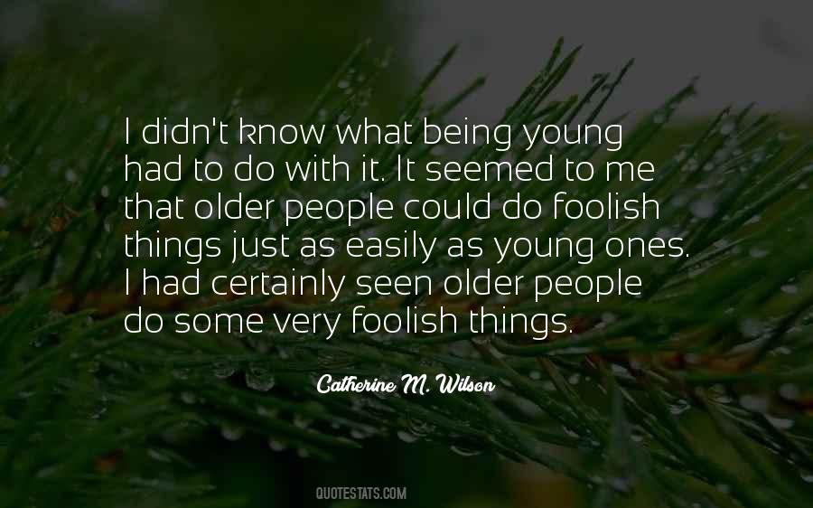 Catherine M. Wilson Quotes #1106059