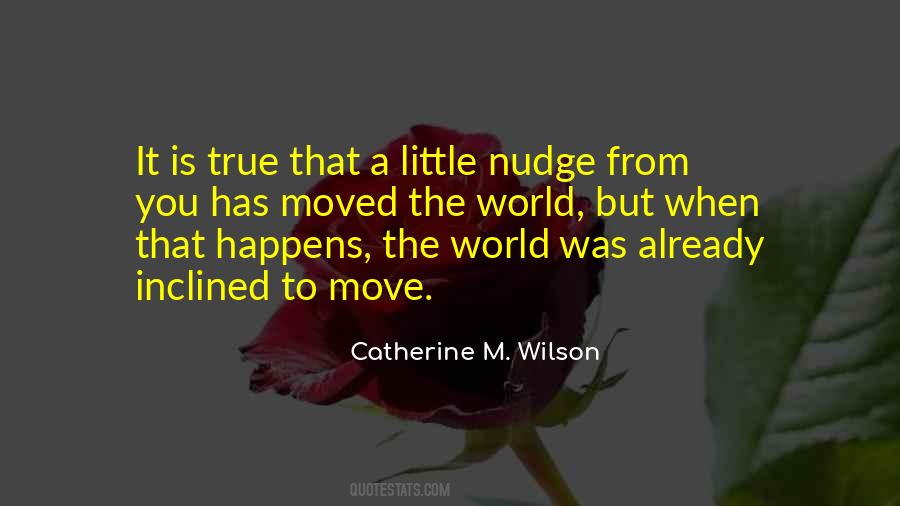 Catherine M. Wilson Quotes #1194674