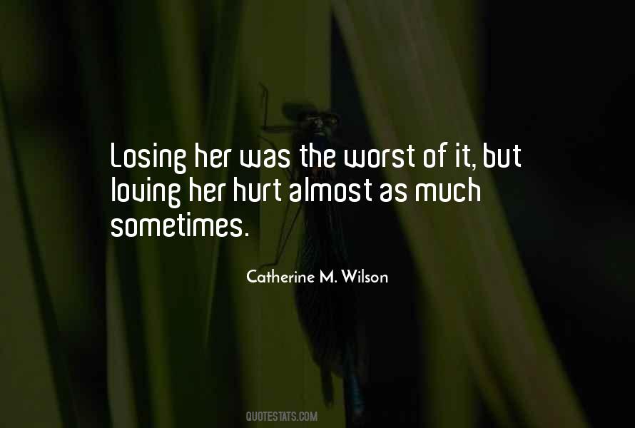 Catherine M. Wilson Quotes #1341353