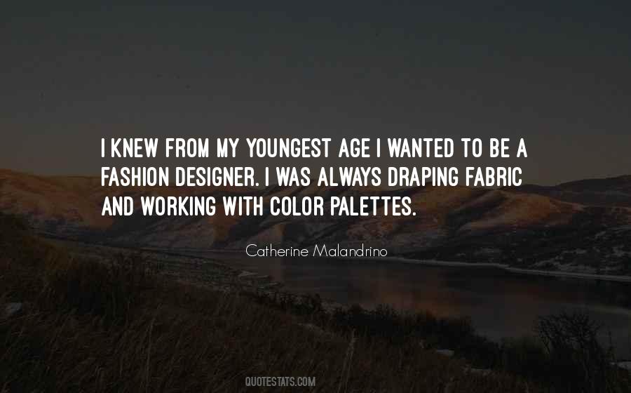 Catherine Malandrino Quotes #163639