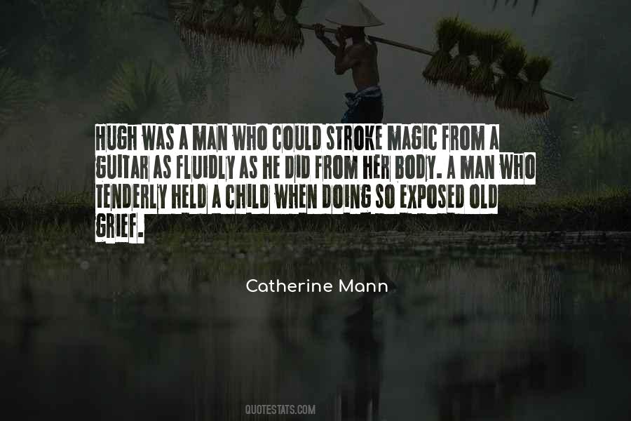 Catherine Mann Quotes #587828