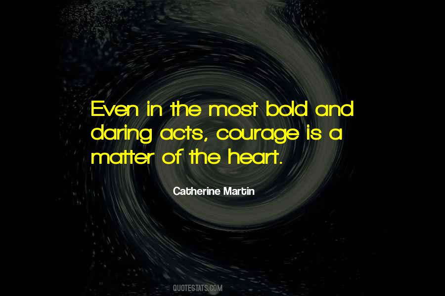 Catherine Martin Quotes #982604