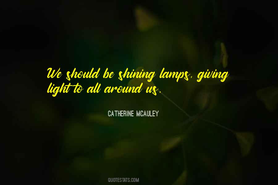 Catherine McAuley Quotes #303594