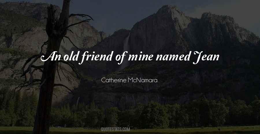 Catherine McNamara Quotes #1229458
