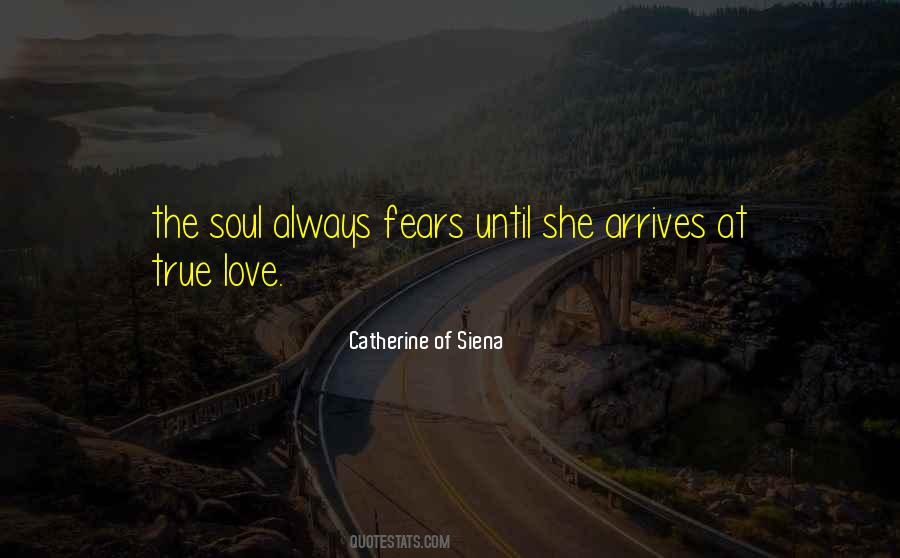 Catherine Of Siena Quotes #837290