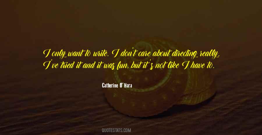 Catherine O'Hara Quotes #1622154