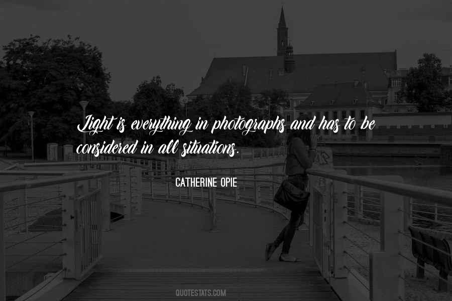 Catherine Opie Quotes #624506