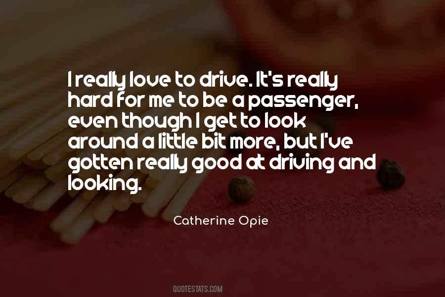 Catherine Opie Quotes #702100