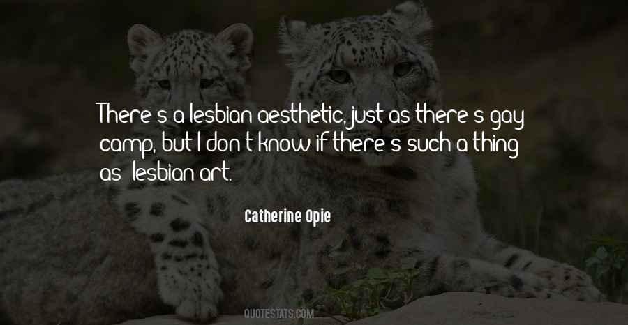 Catherine Opie Quotes #74098