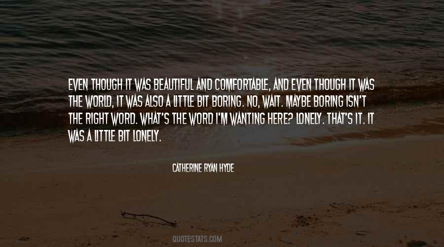 Catherine Ryan Hyde Quotes #1337812