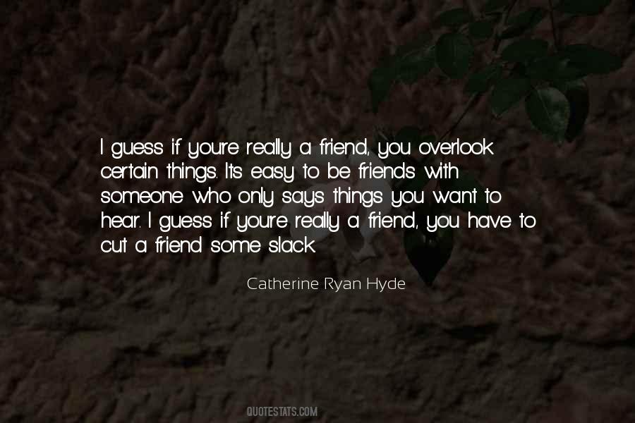 Catherine Ryan Hyde Quotes #1417668