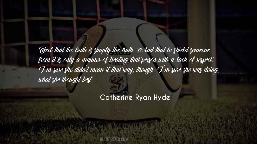 Catherine Ryan Hyde Quotes #1442490