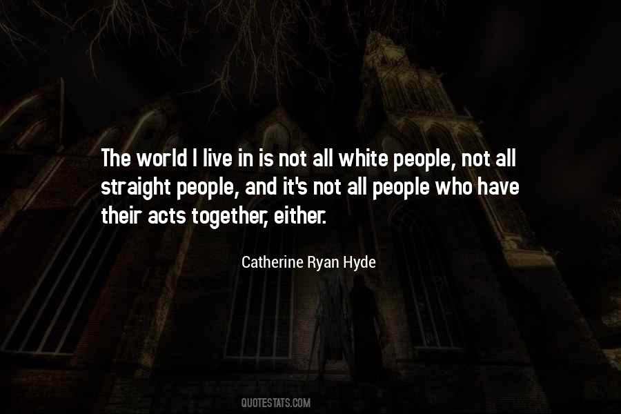 Catherine Ryan Hyde Quotes #1445956
