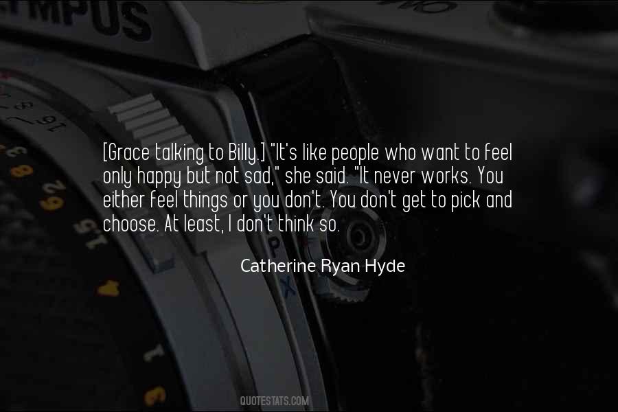 Catherine Ryan Hyde Quotes #1755154