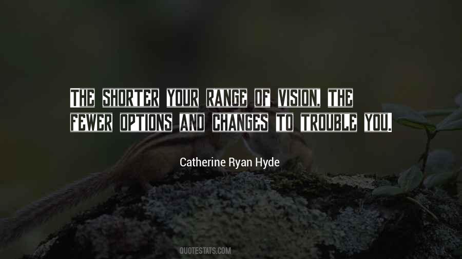 Catherine Ryan Hyde Quotes #1840046