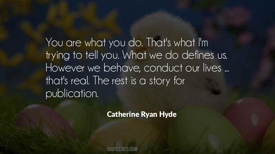 Catherine Ryan Hyde Quotes #1873970