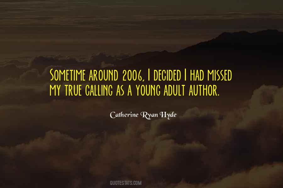 Catherine Ryan Hyde Quotes #204347