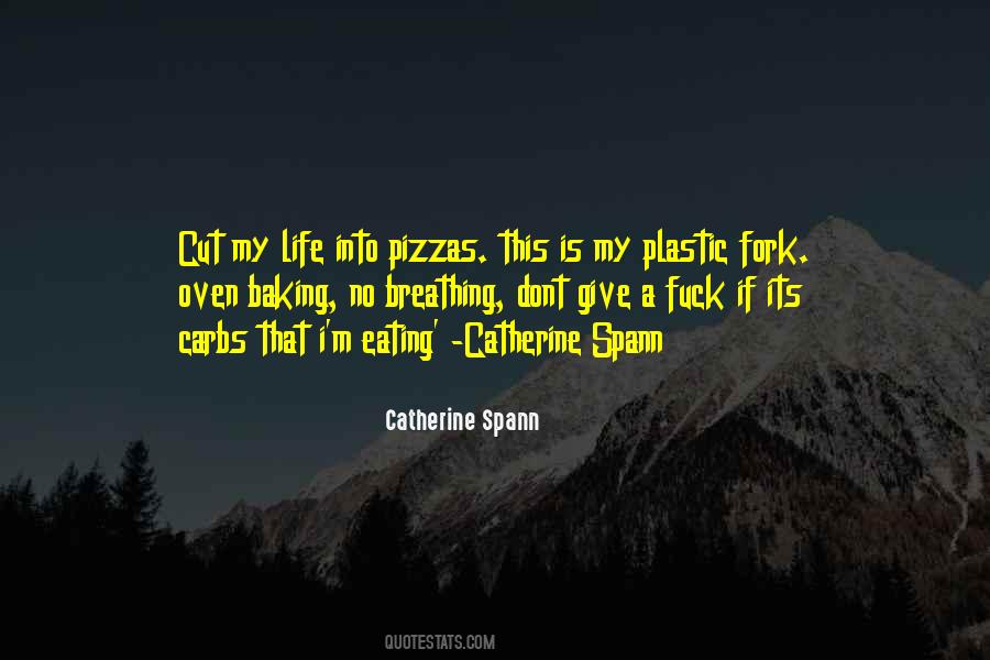 Catherine Spann Quotes #898255