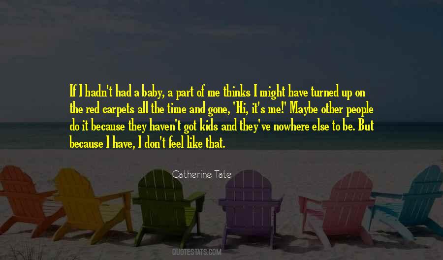 Catherine Tate Quotes #161627