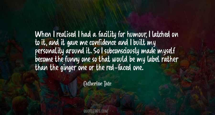 Catherine Tate Quotes #228694