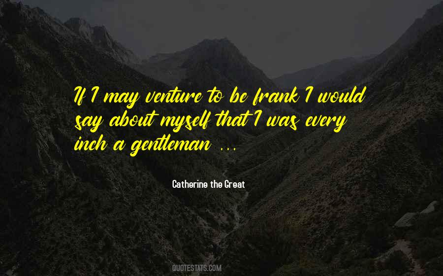 Catherine The Great Quotes #1387737