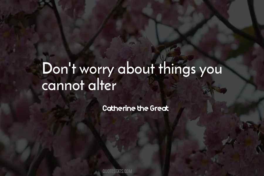 Catherine The Great Quotes #1517010