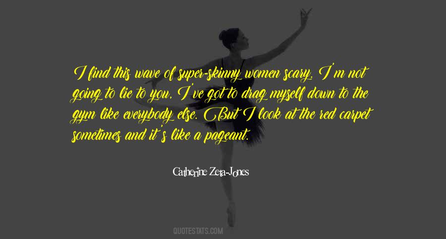 Catherine Zeta-Jones Quotes #1124488