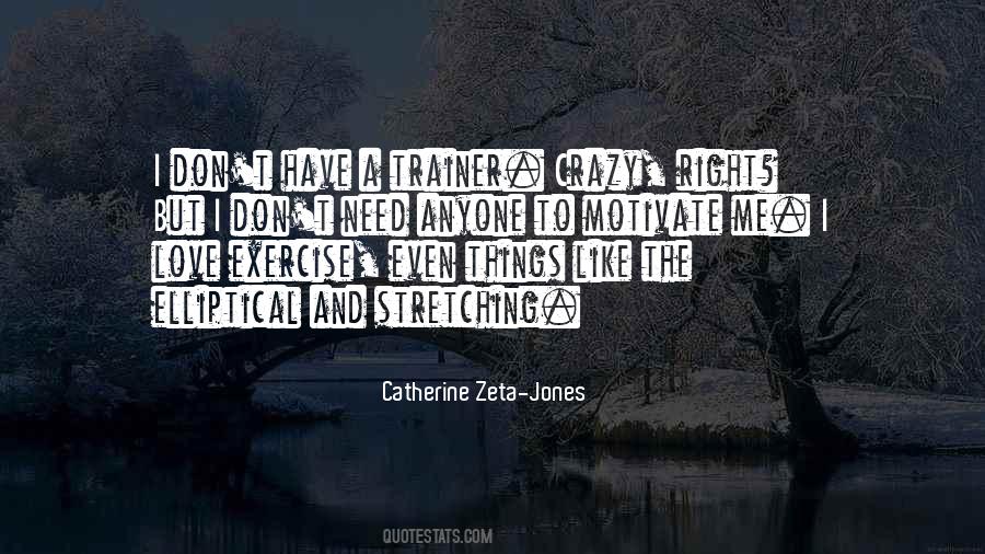 Catherine Zeta-Jones Quotes #1278363