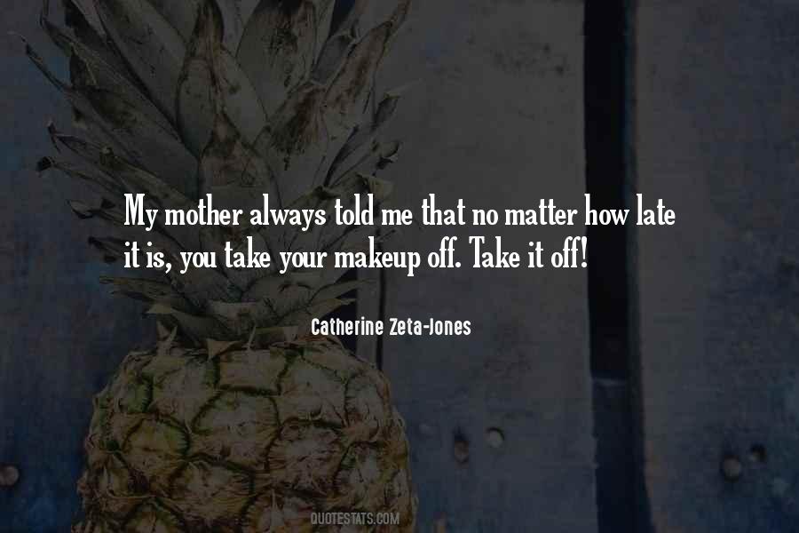 Catherine Zeta-Jones Quotes #1545039
