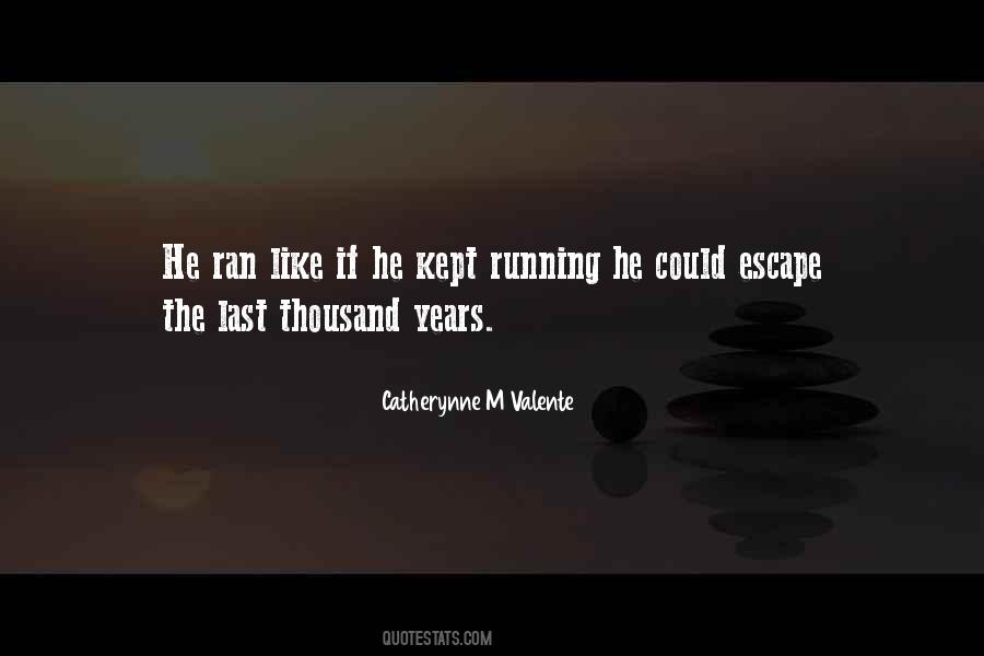 Catherynne M Valente Quotes #1011675