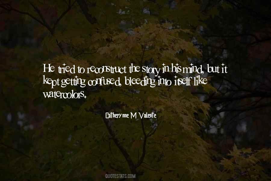 Catherynne M Valente Quotes #1331595
