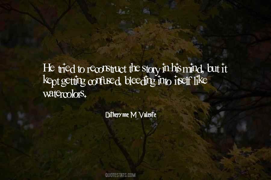 Catherynne M Valente Quotes #1331595