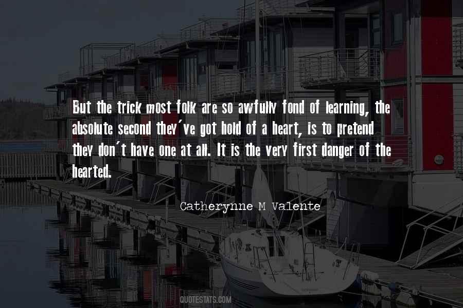 Catherynne M Valente Quotes #1436351