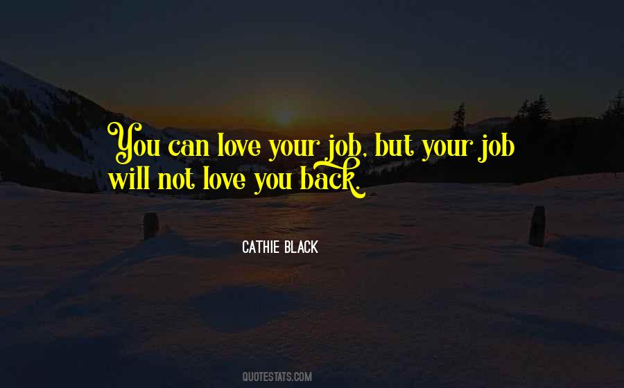 Cathie Black Quotes #1276554