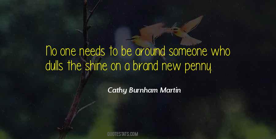 Cathy Burnham Martin Quotes #926220