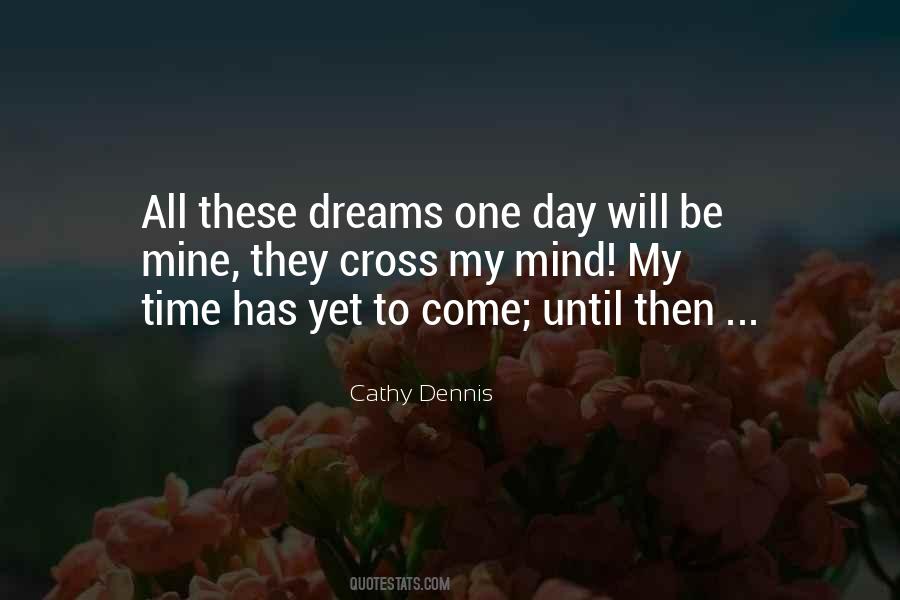 Cathy Dennis Quotes #1151771 Cathy Dennis Quotes #1151771