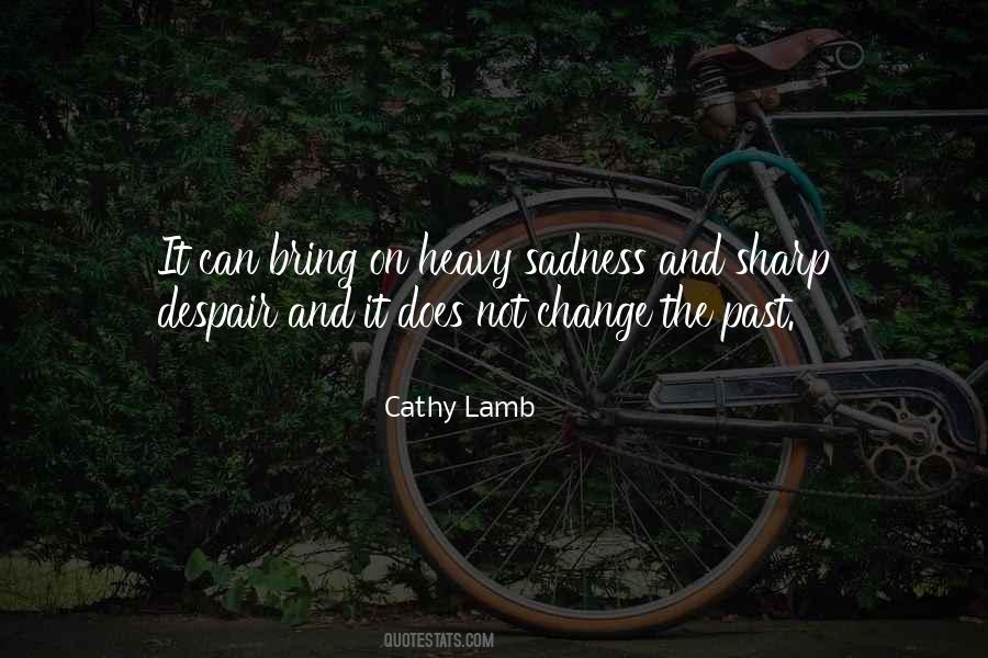 Cathy Lamb Quotes #458932