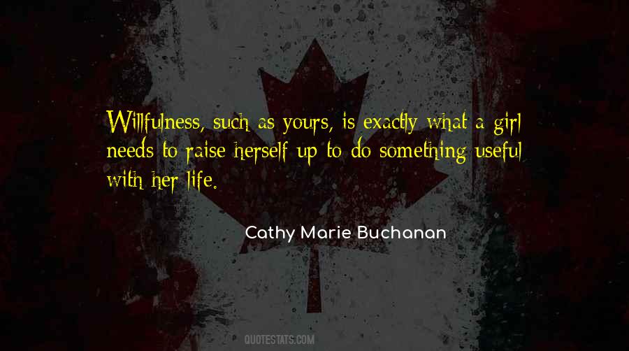 Cathy Marie Buchanan Quotes #1083204