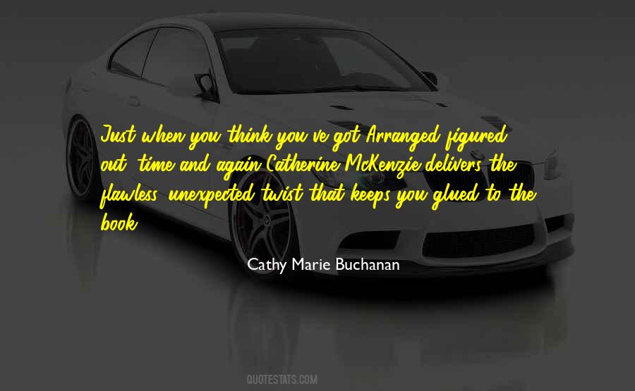Cathy Marie Buchanan Quotes #168164
