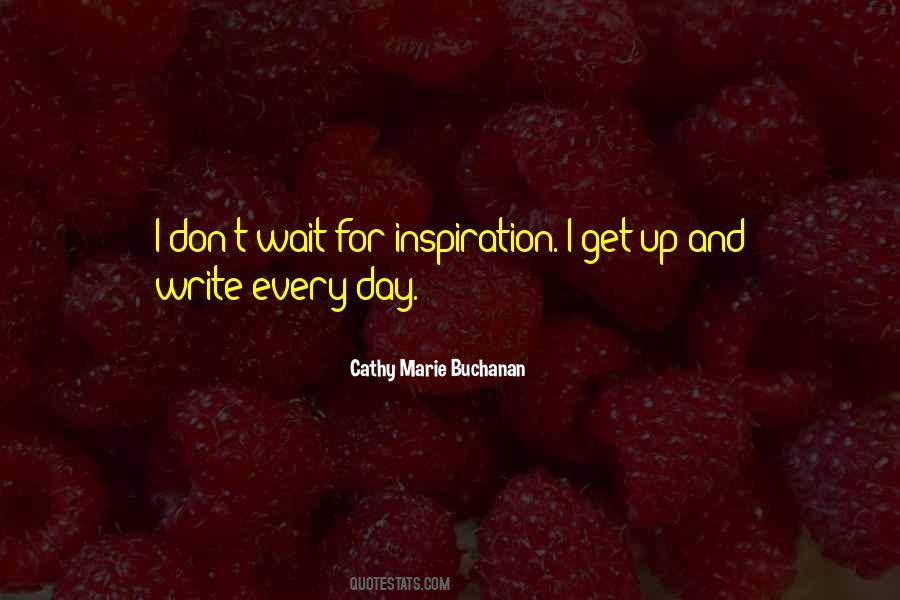 Cathy Marie Buchanan Quotes #544534