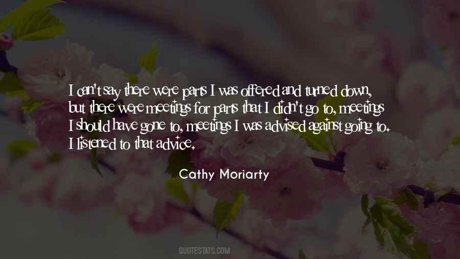 Cathy Moriarty Quotes #1761571