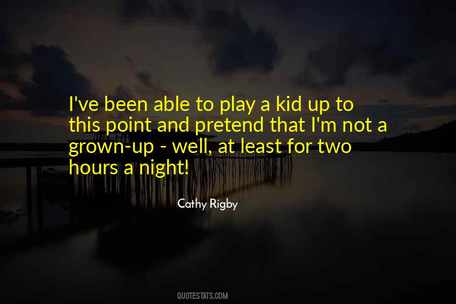 Cathy Rigby Quotes #1573012