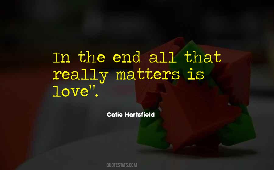 Catie Hartsfield Quotes #979440