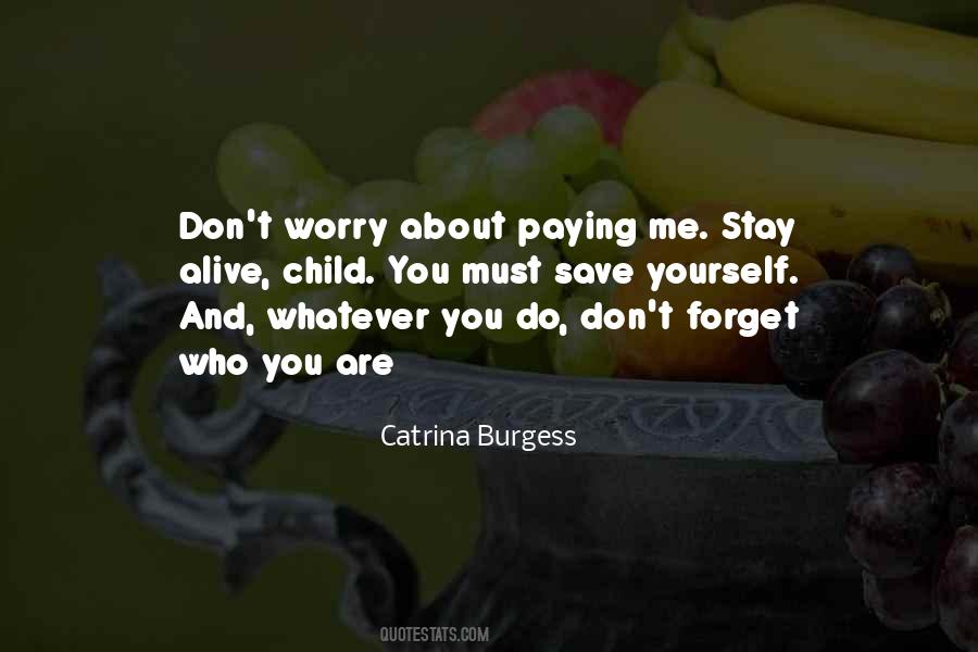 Catrina Burgess Quotes #542772