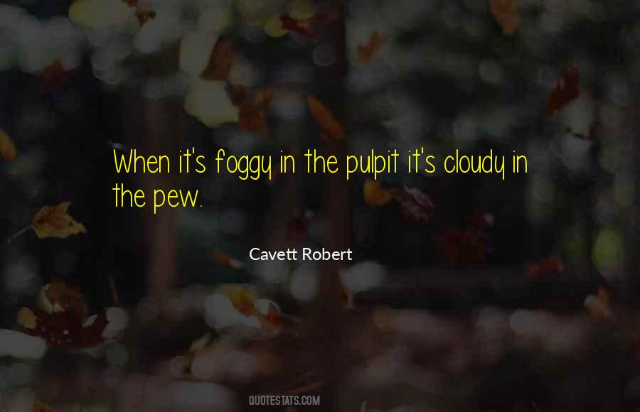 Cavett Robert Quotes #1784712