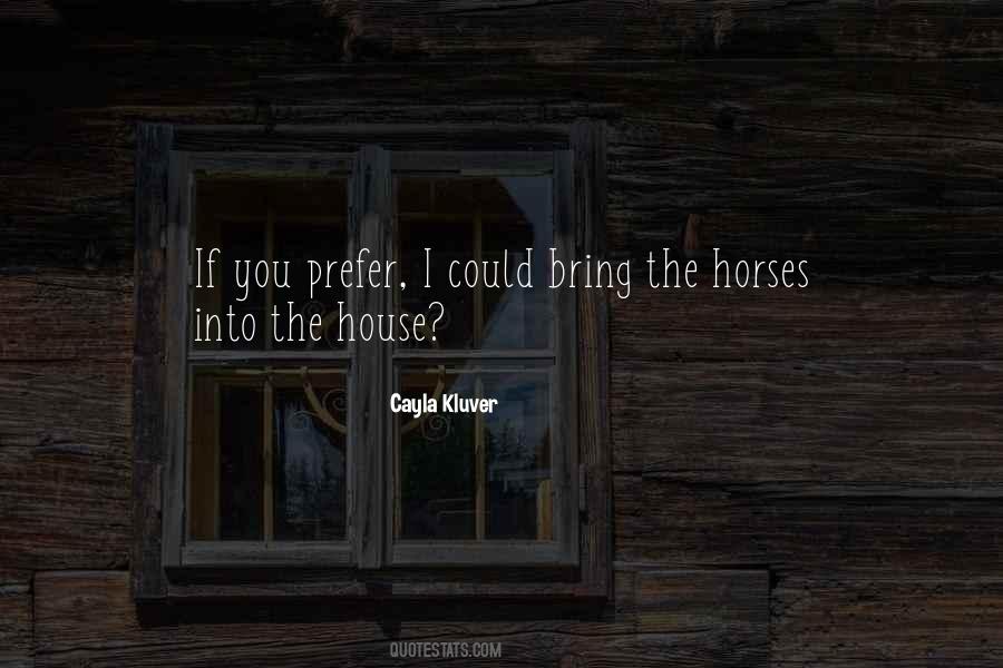 Cayla Kluver Quotes #1058138