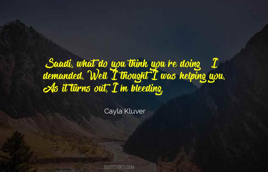 Cayla Kluver Quotes #1140181